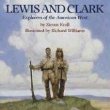 Lewis and Clark : explorers of the American West