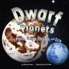 Dwarf planets : Pluto, Charon, Ceres, and Eris