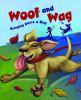 Woof and wag : bringing home a dog