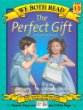 The perfect gift : Regalo perfecto