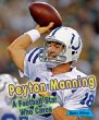 Peyton Manning : a football star who cares