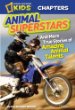 Nat Geo Kids: Animal superstars : and more true stories of amazing animal talents