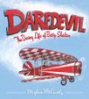 Daredevil : the daring life of Betty Skelton