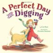 A perfect day for digging