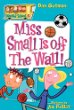 Miss Small is off the wall!