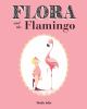 Flora and the flamingo