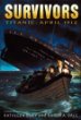 Survivors: Titanic, April 1912