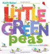 Little green peas : a big book of colors