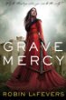 Grave Mercy -- His Fair Assassin bk 1