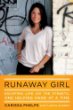 Runaway girl : escaping life on the streets, one helping hand at a time