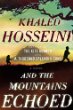 And the mountains echoed : a novel