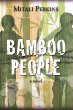 Bamboo people : a novel