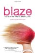 Blaze, or, Love in the time of supervillians