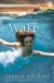 Wake -- Watersong bk 1