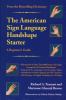 The American Sign Language handshape starter : a beginner's guide