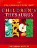 The American Heritage children's thesaurus