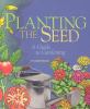 Planting the seed : a guide to gardening