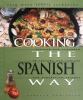 Cooking the Spanish way : revised and expanded to include new low-fat and vegetarian dishes