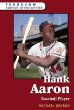 Hank Aaron : baseball player