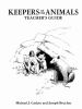 Keepers of the animals teacher's guide : Native American stories and wildlife activities for children