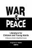 War and peace literature for children and young adults : a resource guide to significant issues