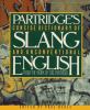 A Concise dictionary of slang and unconventional English : from a Dictionary of slang and unconventional English by Eric Partridge