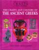 The crafts and culture of the Ancient Greeks