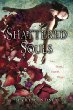 Shattered souls bk 1