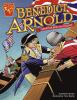Benedict Arnold : American hero and traitor
