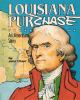 The Louisiana Purchase : an American story