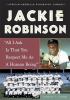 Jackie Robinson : "All I ask is that you respect me as a human being"