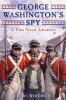 George Washington's spy : a time travel adventure