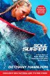 Soul surfer : a true story of faith, family, and fighting to get back on the board