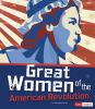 Great women of the American Revolution