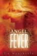 Angel fever -- Angels bk 3