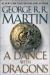 A Dance With Dragons -- Song of Ice and Fire bk 5