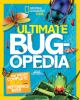 Ultimate bug-opedia : the most complete bug reference ever