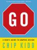 Go : a Kidd's guide to graphic design