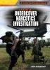 Careers in undercover narcotics investigation