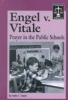 Engel v. Vitale : prayer in the public schools