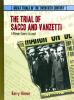 The trial of Sacco and Vanzetti : a primary source account