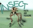 Insect facts and folklore