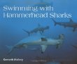 Swimming with hammerhead sharks