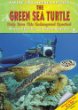 The green sea turtle : help save this endangered species!