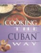 Cooking the Cuban way : culturally authentic foods, including low-fat and vegetarian recipes