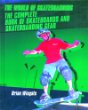 The complete book of skateboards and skateboarding gear