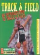 Track & field. An introduction to track & field