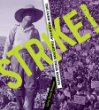 Strike! : the farm workers' fight for their rights