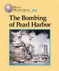 The bombing of Pearl Harbor
