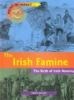 The Irish famine : the birth of Irish America
